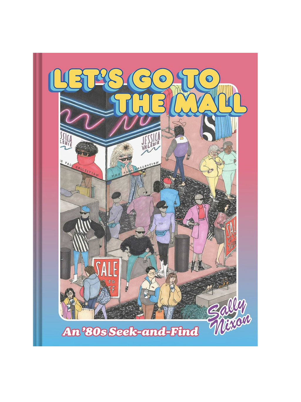 Let's Go to the Mall: An ’80s Seek-and-Find