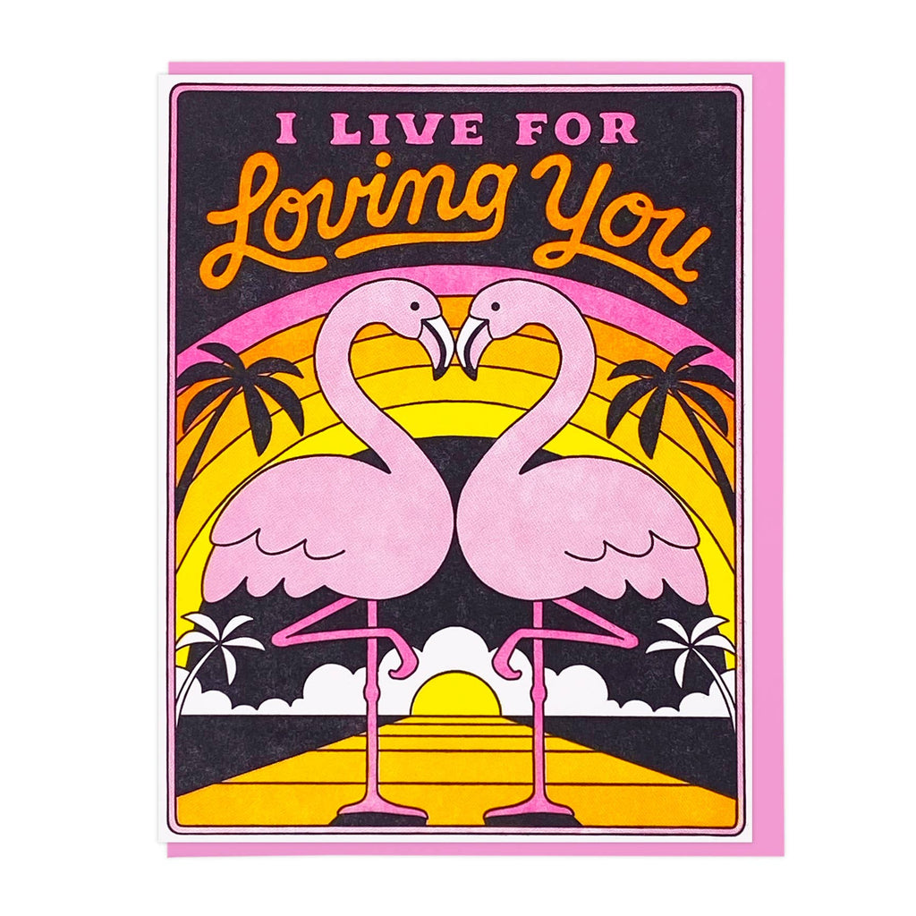 I Live For Loving You Card