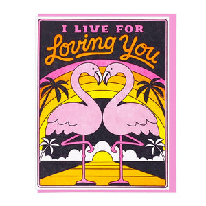 I Live For Loving You Card