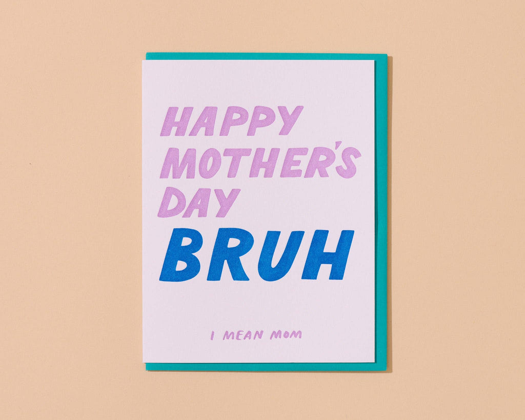 Happy Mother's Day, Bruh Card