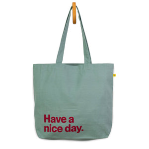 Have A Nice Day Tote Bag
