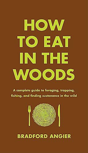 How To Eat In The Woods