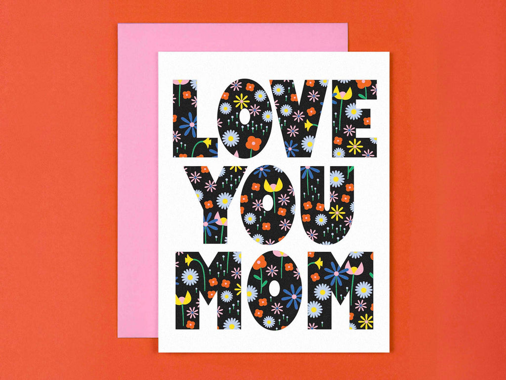 Love You Mom Floral Mother's Day Card