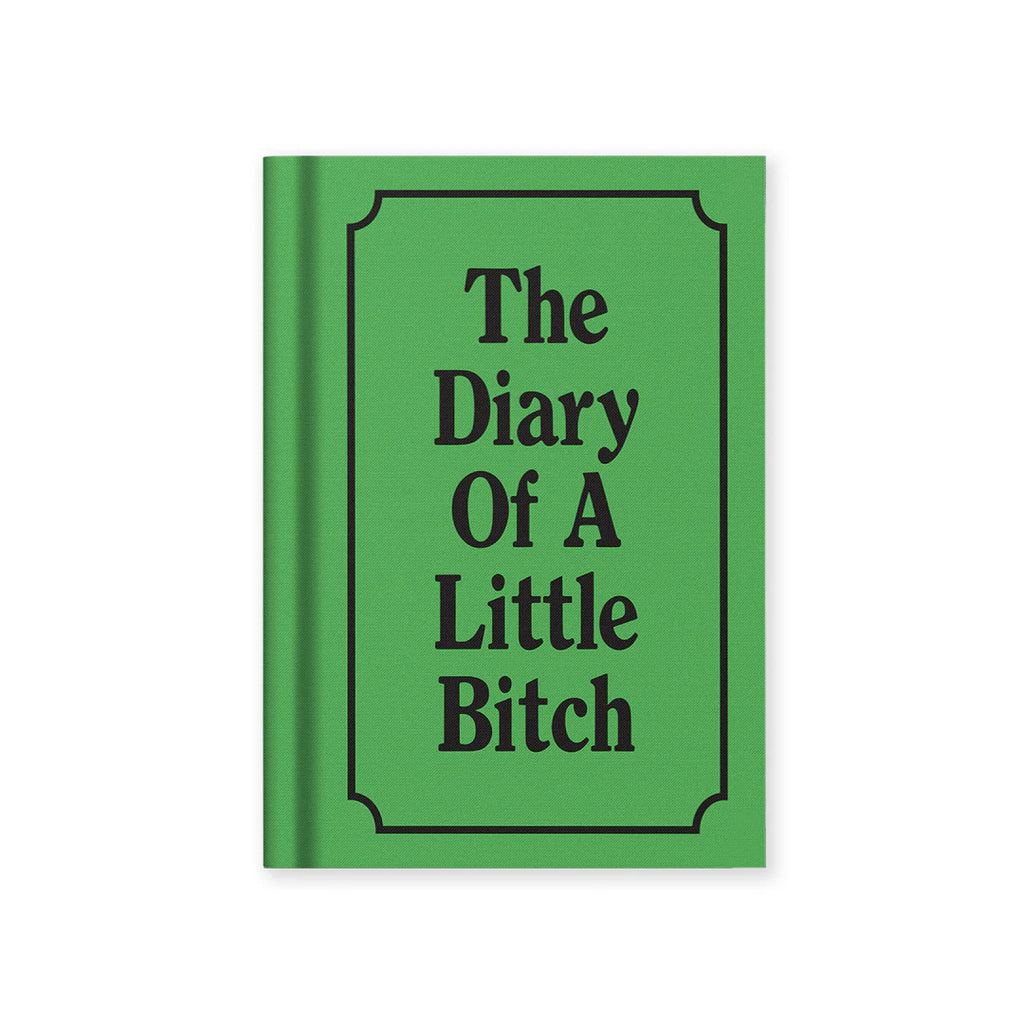 The Diary Of A Little Bitch Notebook