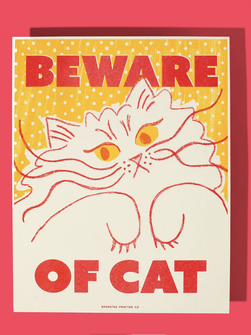 Beware Of Cat Print