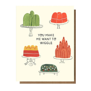 You Make Me Wiggle Card