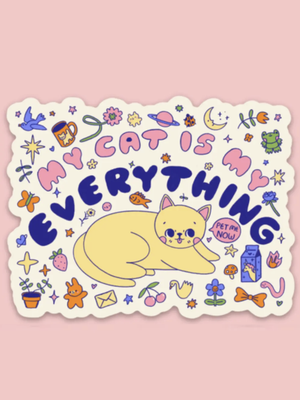My Cat Is Everything Sticker