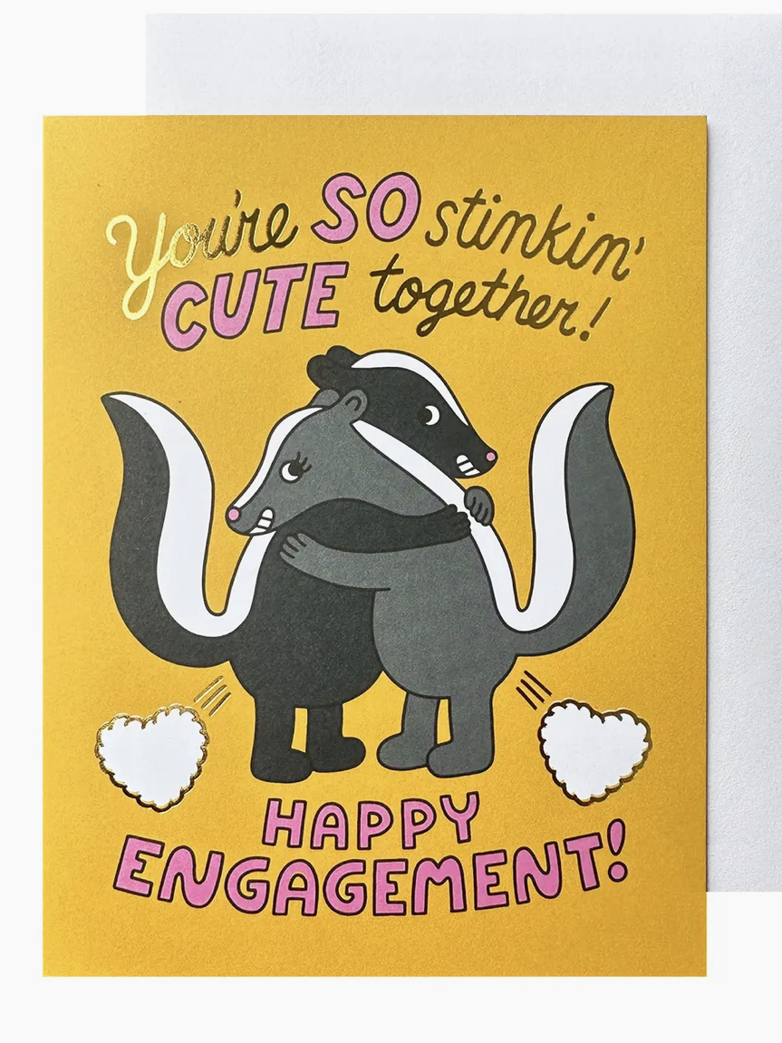Stinkin' Cute Engagement Card