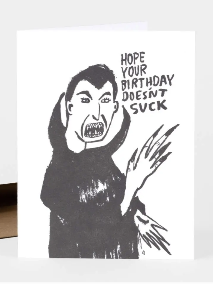 Hope Your Birthday Doesn't Suck Card