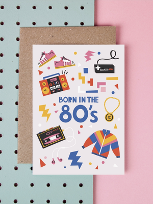 Born In The 80s Card