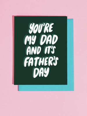 You're My Dad Card