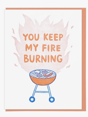 You Keep My Fire Burning Card