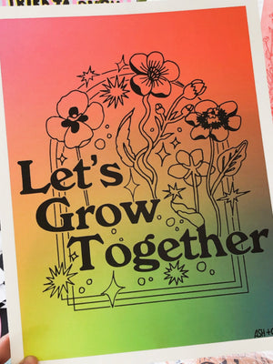 Let's Grow Together Print