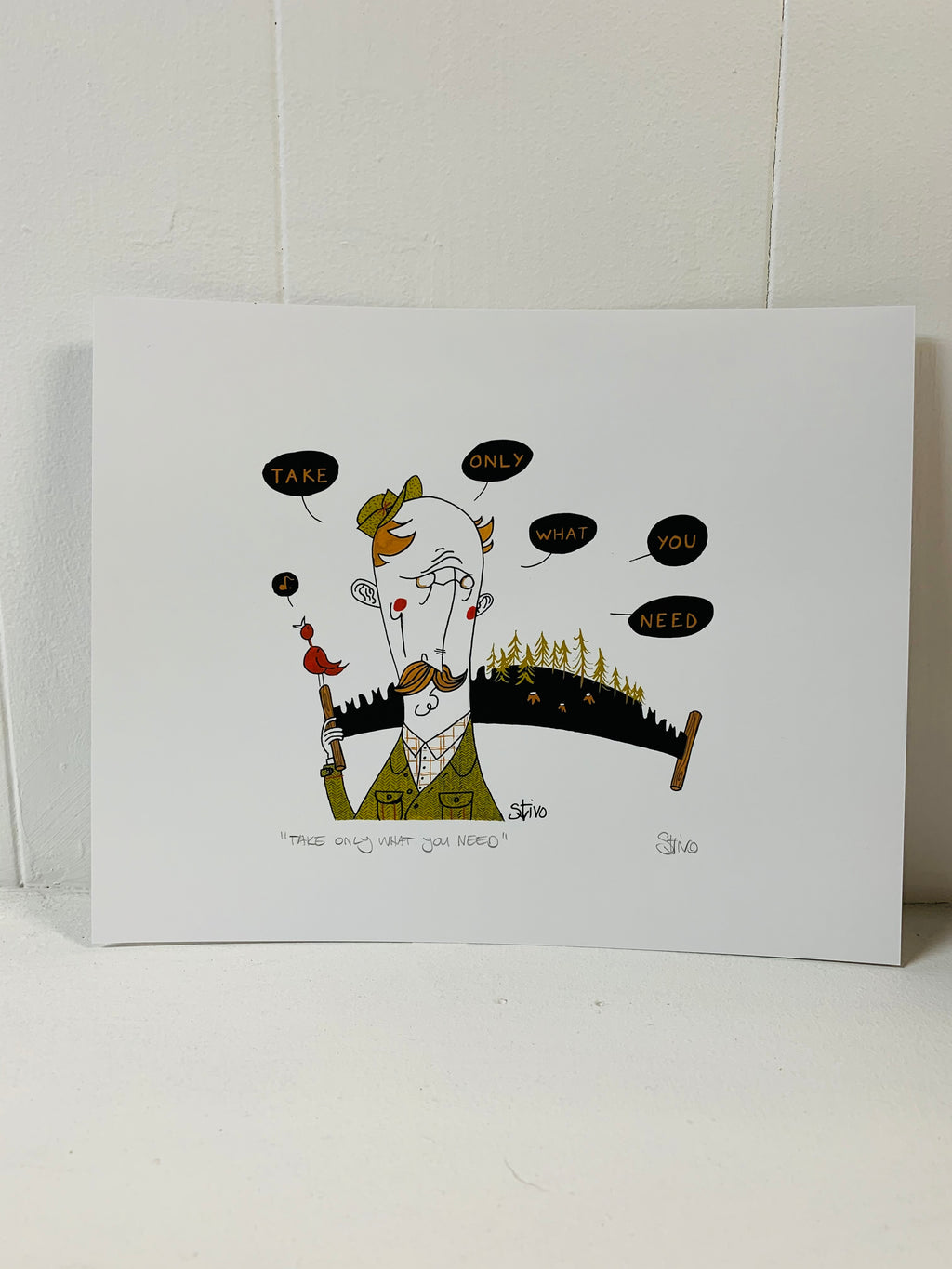 Take Only What You Need Print by Stivo