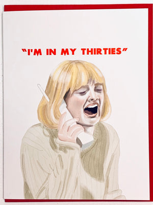 I’m In My Thirties Card