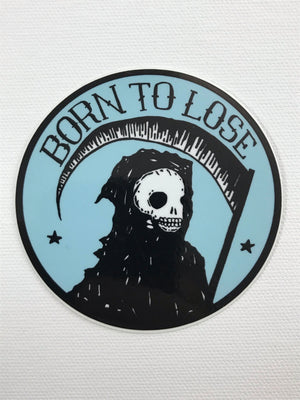 Born to Lose Sticker