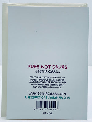 Pugs Not Drugs Card