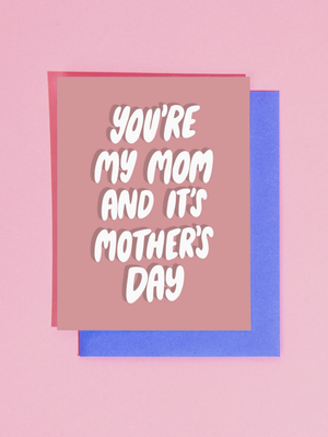 You're My Mom Card