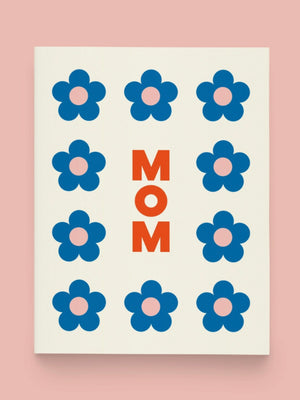 Mom Flowers Card