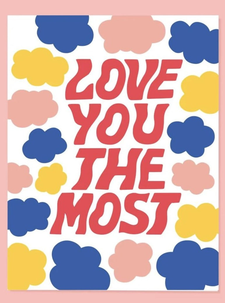 Love You The Most Card