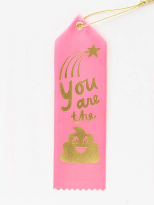 You Are the Poop Award Ribbon