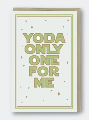 Yoda Only One For Me Card