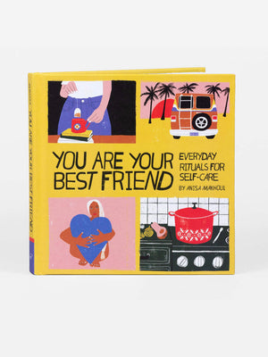 You Are Your Best Friend